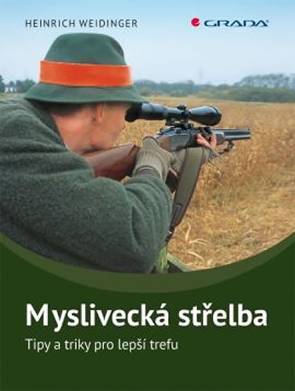 MYSLIVECKÁ STŘELBA