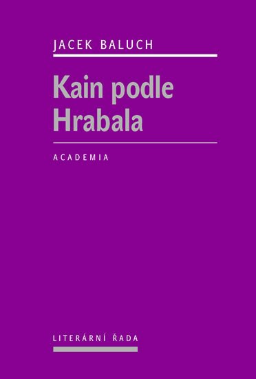 KAIN PODLE HRABALA