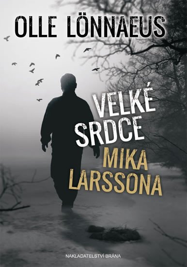 VELKÉ SRDCE MIKA LARSSONA