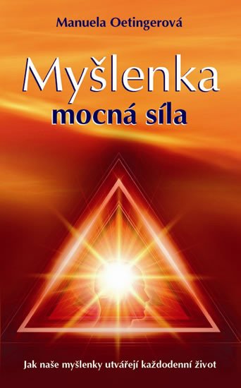 MYŠLENKA - MOCNÁ SÍLA