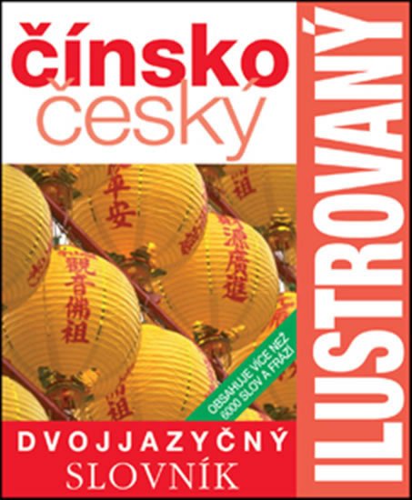 ČÍNSKO-ČESKÝ ILUSTROVANÝ SLOVNÍK