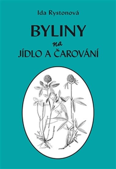 BYLINY NA JÍDLO A ČAROVÁNÍ