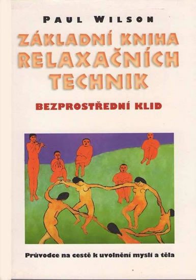 ZÁKLADNÍ KNIHA RELAXAČNÍCH TECHNIK