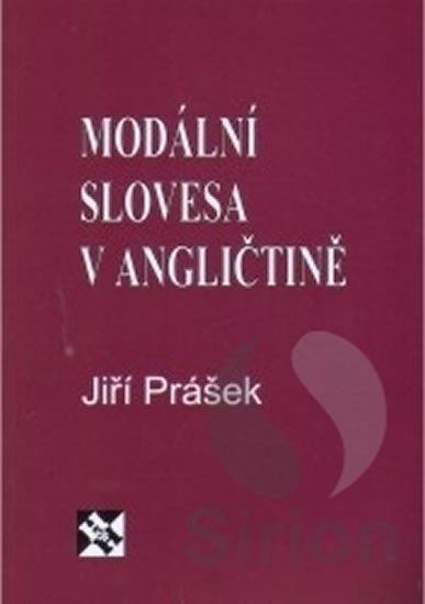 MODÁLNÍ SLOVESA V ANGLIČTINĚ