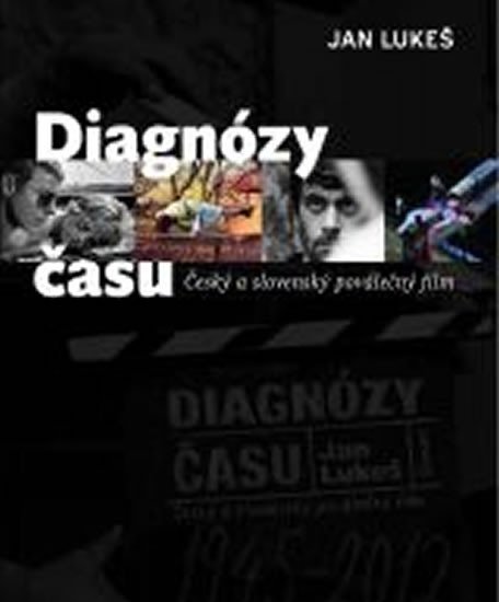 DIAGNÓZY ČASU - ČESKÝ A SLOVENSKÝ POVÁLEČNÝ FILM