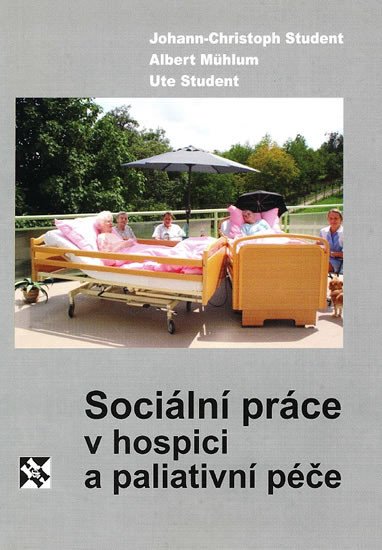 SOCIÁLNÍ PRÁCE V HOSPICI A PALIATIVNÍ PÉČI