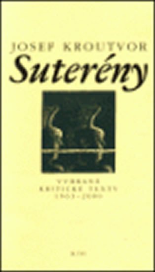 SUTERÉNY VYBRANÉ KRITICKÉ TEXTY 1963-2000