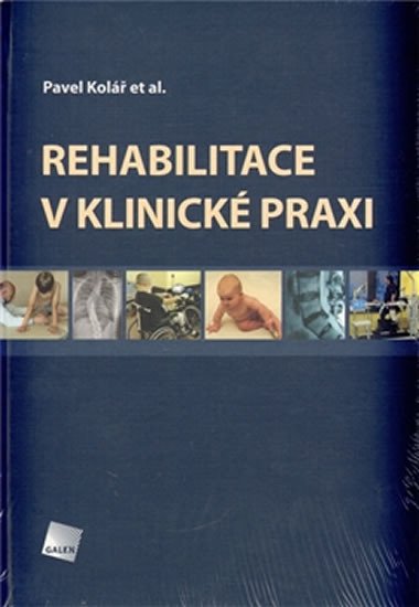 REHABILITACE V KLINICKÉ PRAXI