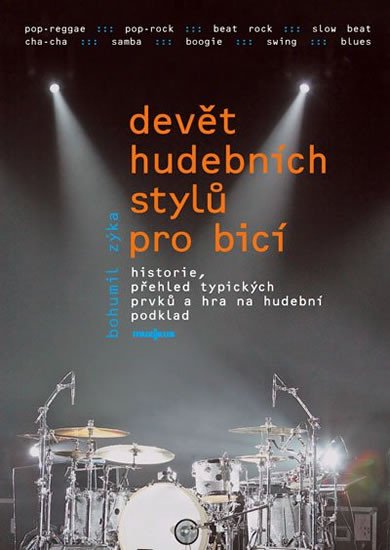 DEVĚT HUDEBNÍCH STYLŮ PRO BICÍ NÁSTROJE