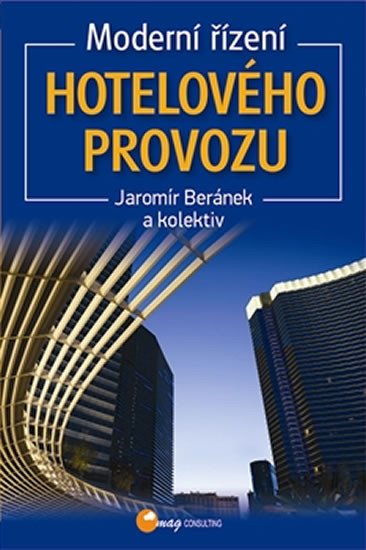 MODERNÍ ŘÍZENÍ HOTELOVÉHO PROVOZU