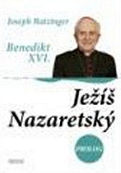 JEŽÍŠ NAZARETSKÝ III. (PROLOG - PŘÍBĚHY JEŽÍŠOVA DĚTSTVÍ)