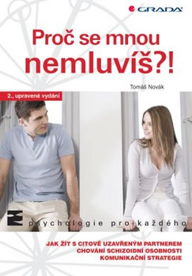 PROČ SE MNOU NEMLUVÍŠ?!