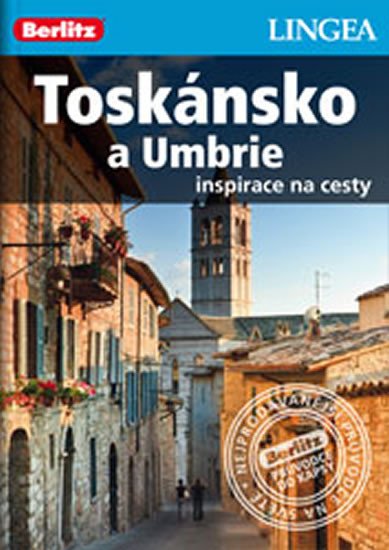 TOSKÁNSKO A UMBRIE - INSPIRACE NA CESTY /BERLITZ/