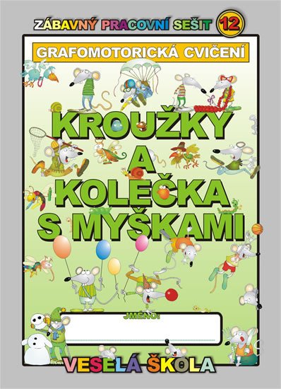 KROUŽKY A KOLEČKA S MYŠKAMI Č.12