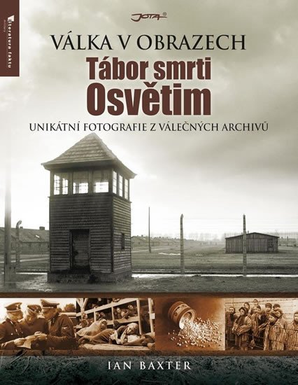 TÁBOR SMRTI OSVĚTIM