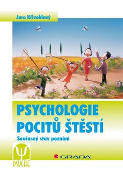 PSYCHOLOGIE POCITŮ ŠTĚSTÍ