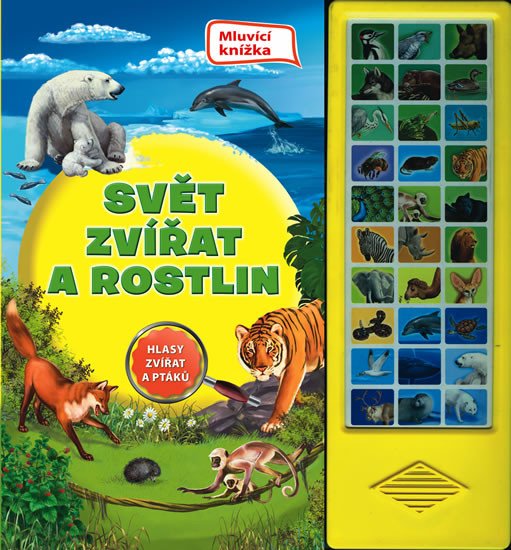 SVĚT ZVÍŘAT A ROSTLIN - ZVUKOVÁ KNÍŽKA