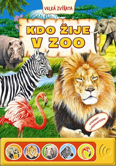 KDO ŽIJE V ZOO