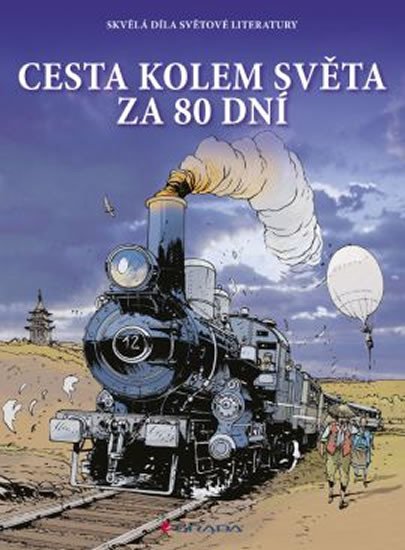 CESTA KOLEM SVĚTA ZA 80 DNÍ /KOMIKS/ SKVĚLÁ DÍLA SVĚT.LITER.