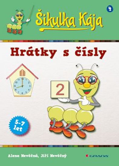 HRÁTKY S ČÍSLY /ŠIKULKA KÁJA/ 5-7 LET