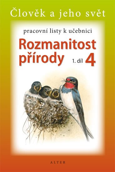 ROZMANITOST PŘÍRODY 4 1.DÍL PRACOVNÍ LISTY K UČEBNICI