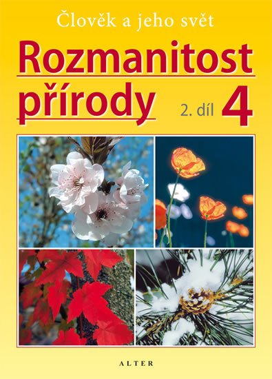 ROZMANITOST PŘÍRODY 4 2.DÍL