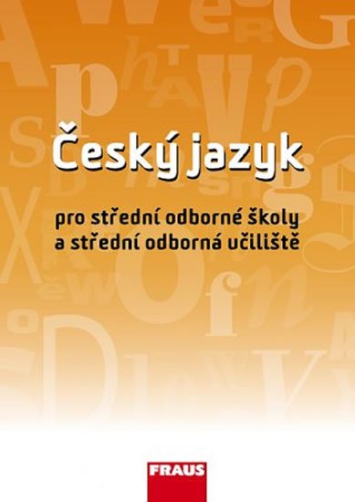 ČESKÝ JAZYK PRO SOŠ A SOU UČ