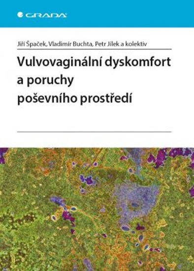 VULVOVAGINÁLNÍ DYSKOMFORT A PORUCHY POŠE