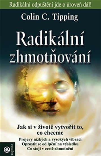 RADIKÁLNÍ ZHMOTŇOVÁNÍ