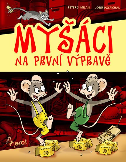 MYŠÁCI NA PRVNÍ VÝPRAVĚ