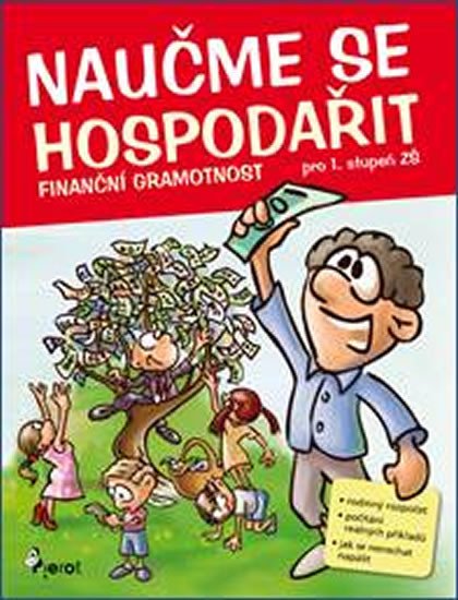 NAUČME SE HOSPODAŘIT - FINANČNÍ GRAMOTNOST PRO 1.STUPEŇ