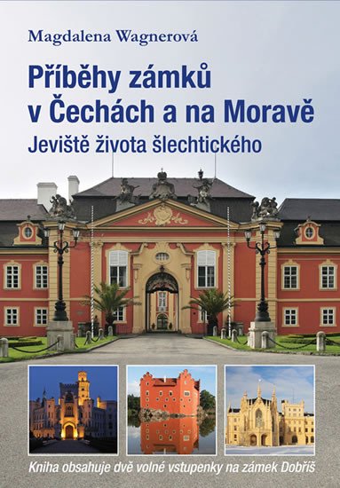 PŘÍBĚHY ZÁMKŮ V ČECHÁCH A NA MORAVĚ