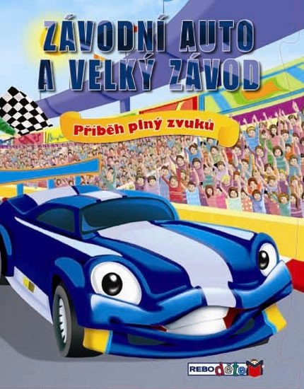 ZÁVODNÍ AUTO A VELKÝ ZÁVOD (ZVUKOVÁ)