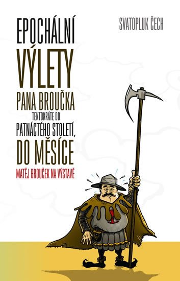 VÝLETY PANA BROUČKA (3 VÝLETY)