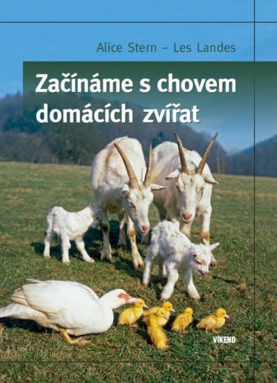 ZAČÍNÁME S CHOVEM DOMÁCÍCH ZVÍŘAT