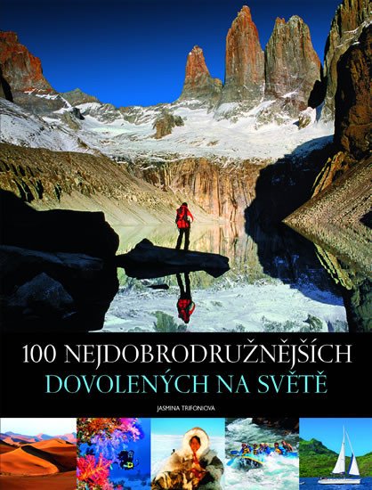 100 NEJDOBRODRUŽNĚJŠÍCH DOVOLENÝCH NA SVĚTĚ