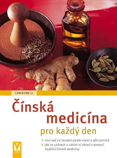 ČÍNSKÁ MEDICÍNA PRO KAŽDÝ DEN