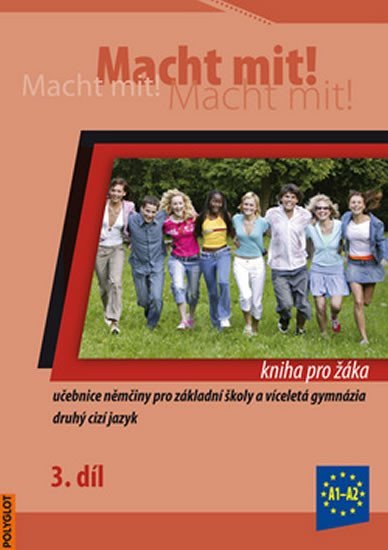 MACHT MIT! 3. DÍL KNIHA PRO ŽÁKA A1-A2