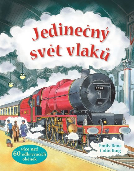 JEDINEČNÝ SVĚT VLAKŮ - VÍCE NEŽ 60 ODKRÝVACÍCH OKÉNEK