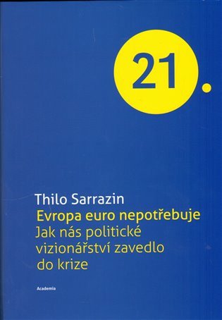 EVROPA EURO NEPOTŘEBUJE