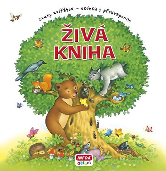 ŽIVÁ PŘÍRODA - ZVUKY ZVÍŘÁTEK - OKÉNKA S PŘEKVAPENÍM