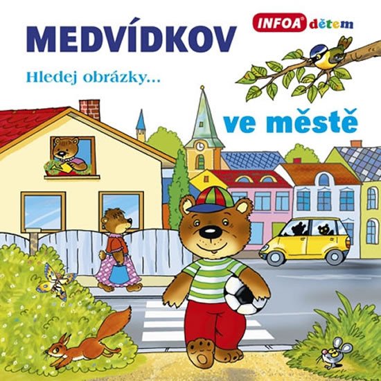 MEDVÍDKOV-VE MĚSTĚ