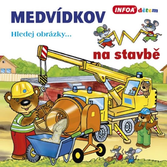 MEDVÍDKOV - NA STAVBĚ (LEPORELO)