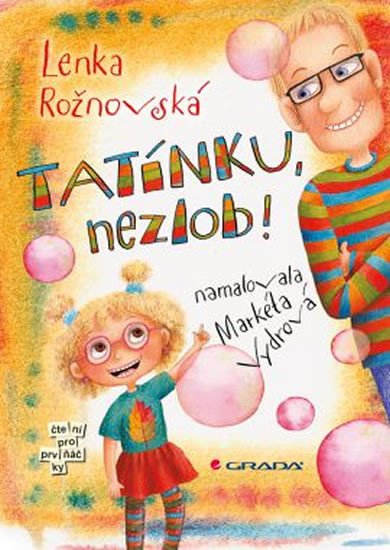 TATÍNKU, NEZLOB!