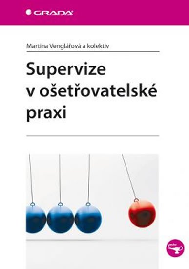 SUPERVIZE V OŠETŘOVATELSKÉ PRAXI