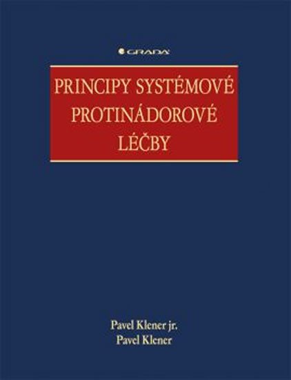 PRINCIPY SYSTÉMOVÉ PROTINÁDOROVÉ LÉČBY