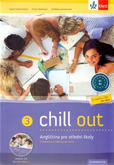 CHILL OUT 3.ANGLIČTINA PRO SŠ UČEBNICE+PRACOVNÍ SEŠIT