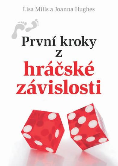 PRVNÍ KROKY Z HRÁČSKÉ ZÁVISLOSTI