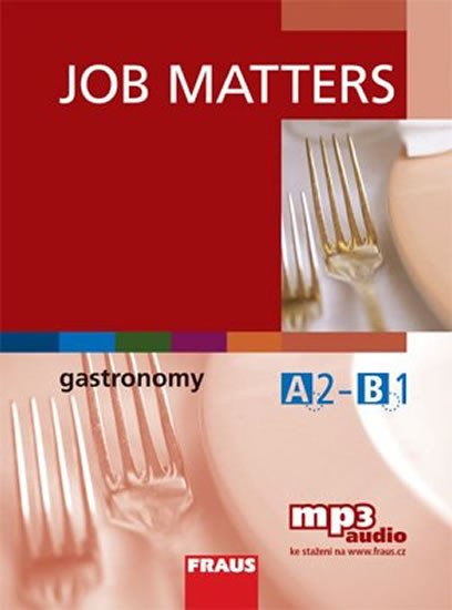 JOB MATTERS - GASTRONOMY (VERZE BEZ CD - STAŽENÍ ZDARMA)