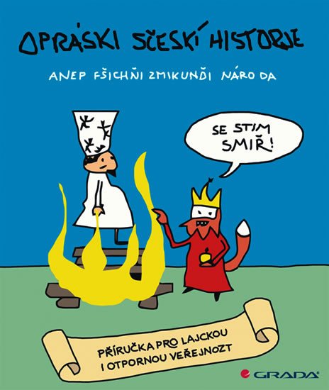 OPRÁSKI SČESKÍ HISTORJE